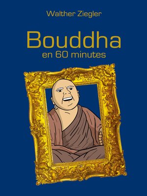 cover image of Bouddha en 60 minutes